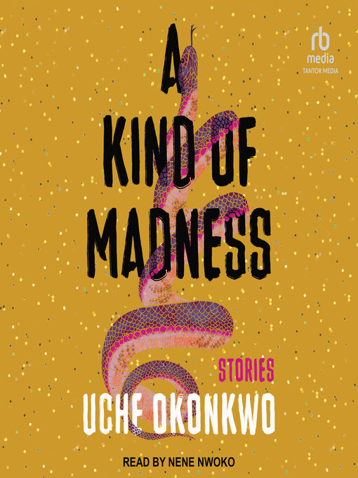 Title details for A Kind of Madness by Uche Okonkwo - Wait list